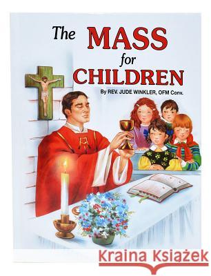 The Mass for Children Jude Winkler 9780899422152 Catholic Book Publishing Company - książka