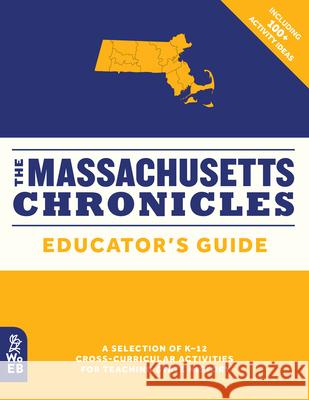 The Massachusetts Chronicles Educator's Guide Powers, Rob 9781912920624 What on Earth Books - książka