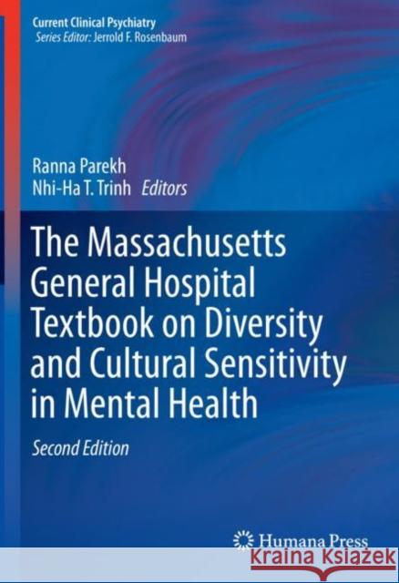 The Massachusetts General Hospital Textbook on Diversity and Cultural Sensitivity in Mental Health Ranna Parekh Nhi-Ha T. Trinh 9783030201739 Springer - książka