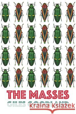 The Masses Giles Goodland 9781848615618 Shearsman Books - książka