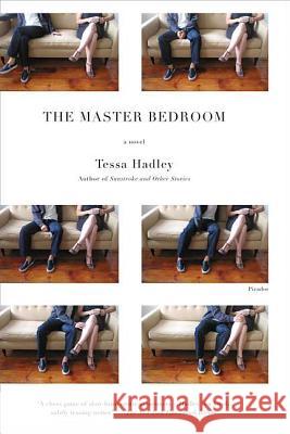 The Master Bedroom Tessa Hadley 9780312427979 Picador USA - książka