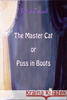 The Master Cat or Puss in Boots Charles Perrault 9781523919062 Createspace Independent Publishing Platform - książka