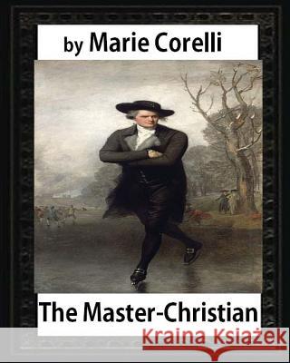 The Master-Christian Marie Corelli 9781532878633 Createspace Independent Publishing Platform - książka