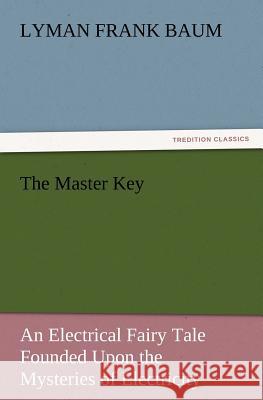 The Master Key  9783842437678 tredition GmbH - książka