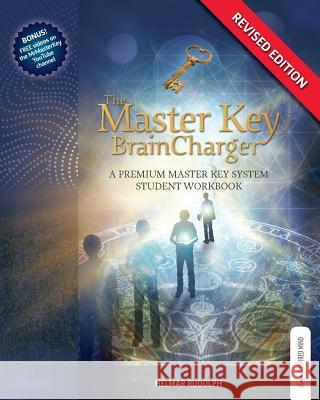 The Master Key BrainCharger: A Premium Master Key System Student Workbook Rudolph, Helmar 9781456396961 Createspace - książka