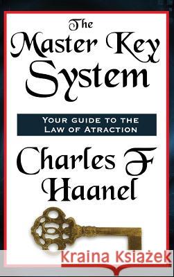 The Master Key System F Haanel Charles 9781515430308 Wilder Publications - książka