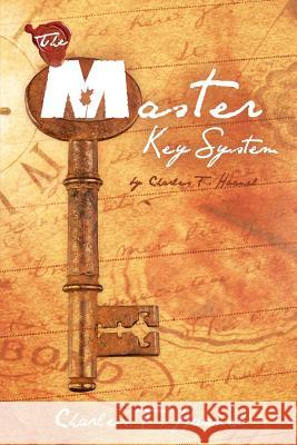 The Master Key System Charles F Haanel   9781612930831 Soho Books - książka