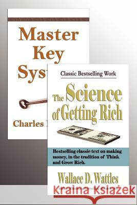 The Master Key System and the Science of Getting Rich Charles F. Haanel Wallace D. Wattles 9781599867496 Fq Publishing - książka