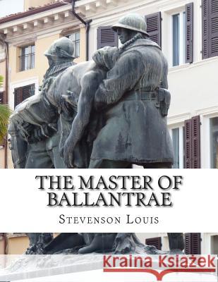 The Master of Ballantrae Stevenson Robert Louis 9781514116807 Createspace - książka