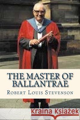 The Master of Ballantrae Robert Louis Stevenson Ravell 9781535202381 Createspace Independent Publishing Platform - książka