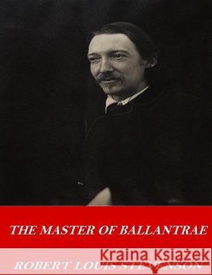 The Master of Ballantrae Robert Louis Stevenson 9781542673167 Createspace Independent Publishing Platform - książka