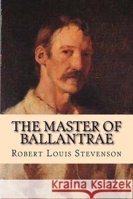 The Master of Ballantrae Robert Louis Stevenson G-Ph Ballin 9781542927277 Createspace Independent Publishing Platform - książka