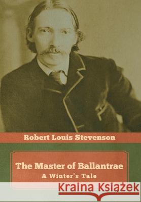 The Master of Ballantrae: A Winter's Tale Robert Louis Stevenson 9781644393345 Indoeuropeanpublishing.com - książka