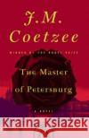 The Master of Petersburg J. M. Coetzee 9780140238105 Penguin Books
