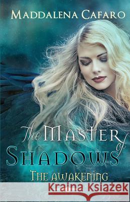 The Master of Shadows Alessia Coppola Maddalena Cafaro 9781537228280 Createspace Independent Publishing Platform - książka