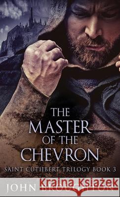 The Master Of The Chevron John Broughton 9784824103642 Next Chapter - książka