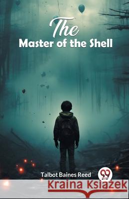 The Master of the Shell Talbot Baines Reed 9789363052932 Double 9 Books - książka