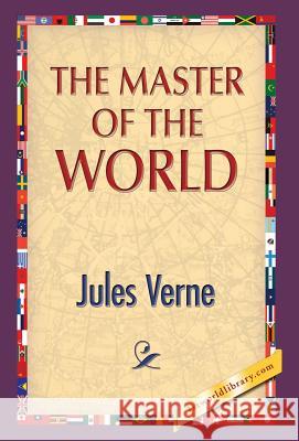 The Master of the World Jules Verne 1st World Publishing 9781421851655 1st World Library - książka