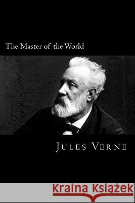 The Master of the World Jules Verne 9781983406348 Createspace Independent Publishing Platform - książka