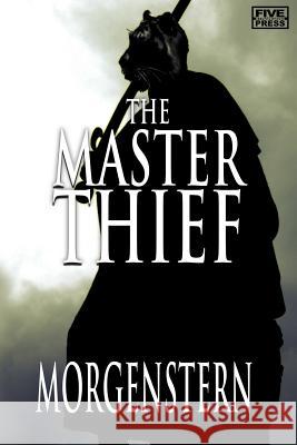 The Master Thief Marc Morgenstern 9781365273711 Lulu.com - książka