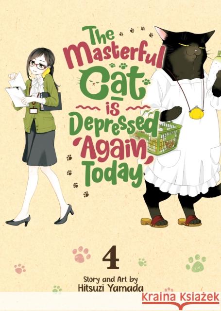 The Masterful Cat Is Depressed Again Today Vol. 4 Hitsuji Yamada 9781638582601 Seven Seas - książka