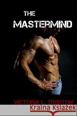 The Mastermind Trenton, Victoria L. 9781541154469 Createspace Independent Publishing Platform - książka