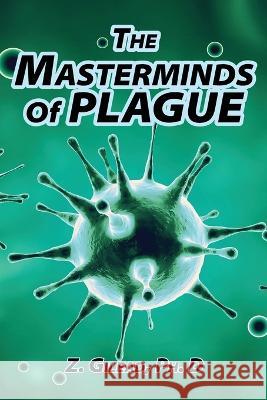 The Masterminds of Plague Z Gilead   9781958179307 Authors' Tranquility Press - książka