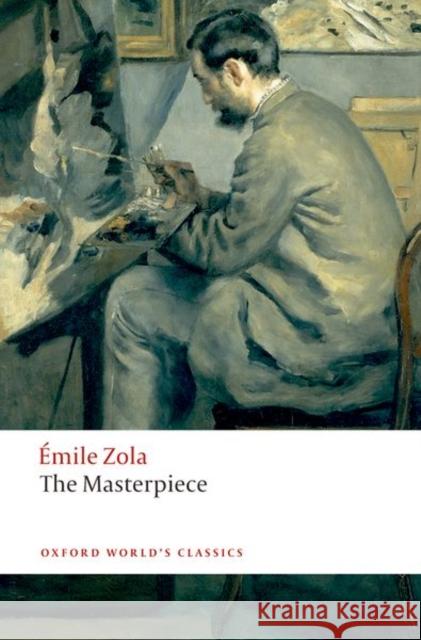 The Masterpiece Emile Zola 9780199536917 Oxford University Press - książka