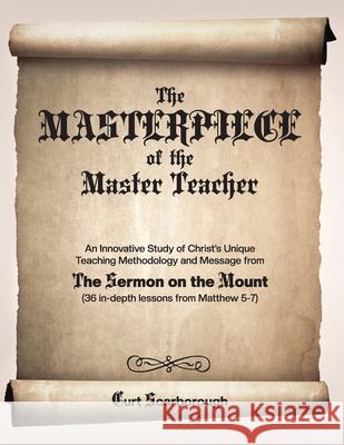 The Masterpiece of the Master Teacher Scarborough 9781662920707 Gatekeeper Press - książka