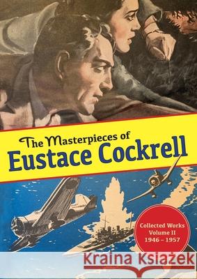 The Masterpieces of Eustace Cockrell: Collected Works, Volume II, 1946-1957 Eustace Cockrell Roger Coleman 9781954786011 Mission Point Press - książka