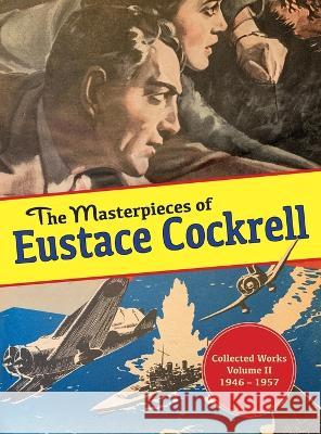 The Masterpieces of Eustace Cockrell: Volume II, 1946-1957 Eustace Cockrell   9781958363119 Mission Point Press - książka