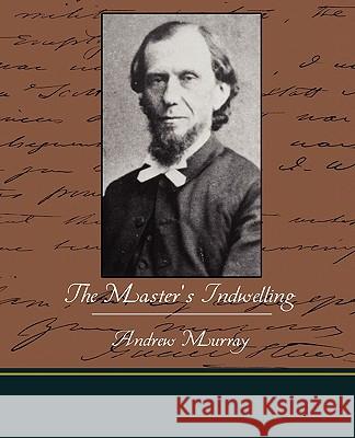 The Master's Indwelling Andrew Murray 9781438522395 BOOK JUNGLE - książka