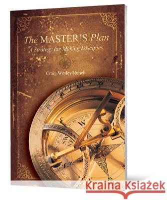 The Master's Plan: A Strategy for Making Disciples  9780834127913 Beacon Hill Press - książka