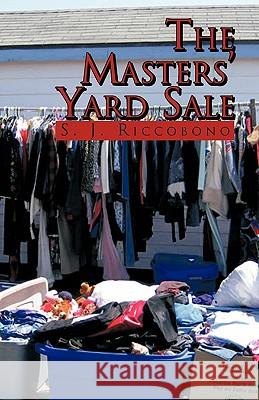 The Masters' Yard Sale S. J. Riccobono 9781426942860 Trafford Publishing - książka