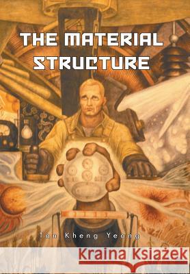 The Material Structure Tan Kheng Yeang 9781466999879 Trafford Publishing - książka