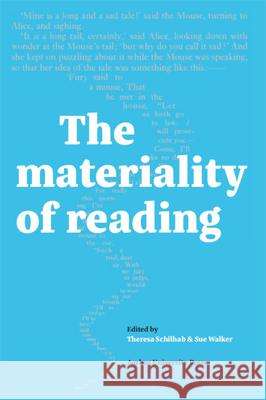 The Materiality of Reading Theresa Schilhab Sue Walker 9788771849585 Aarhus University Press - książka