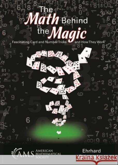 The Math Behind the Magic: Fascinating Card and Number Tricks and How They Work Ehrhard Behrends 9781470448660 Eurospan (JL) - książka