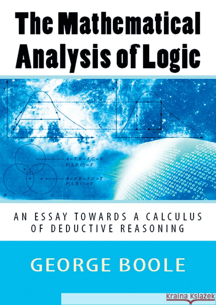 The Mathematical Analysis of Logic George Boole 9786256308237 E-Kitap Projesi & Cheapest Books - książka