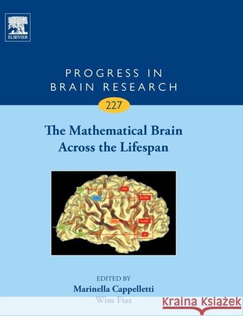 The Mathematical Brain Across the Lifespan: Volume 227 Cappelletti, Marinella 9780444636980 Elsevier - książka