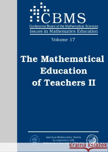 The Mathematical Education of Teachers II American Mathematical Society   9780821869260 American Mathematical Society - książka