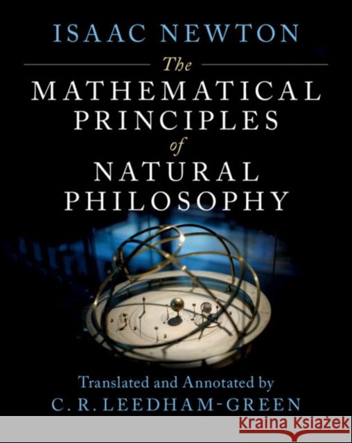 The Mathematical Principles of Natural Philosophy Isaac Newton, C. R. Leedham-Green (Queen Mary University of London) 9781107020658 Cambridge University Press - książka