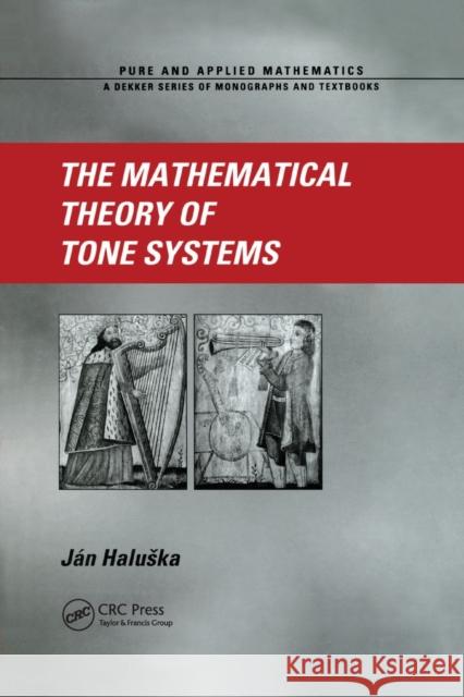 The Mathematical Theory of Tone Systems Jan Haluska 9780367394707 CRC Press - książka