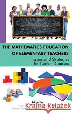 The Mathematics Education of Elementary Teachers: Issues and Strategies for Content Courses(HC) Hart, Lynn C. 9781681235738 Eurospan (JL) - książka