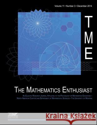 The Mathematics Enthusiast Journal, Volume 11, Number 3 Bharath Sriraman 9781681230160 Information Age Publishing - książka