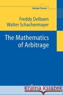 The Mathematics of Arbitrage Freddy Delbaen Walter Schachermayer 9783642060304 Not Avail - książka