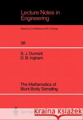 The Mathematics of Blunt Body Sampling Sarah J. Dunnett Derek B. Ingham S. J. Dunnett 9783540501473 Springer-Verlag - książka