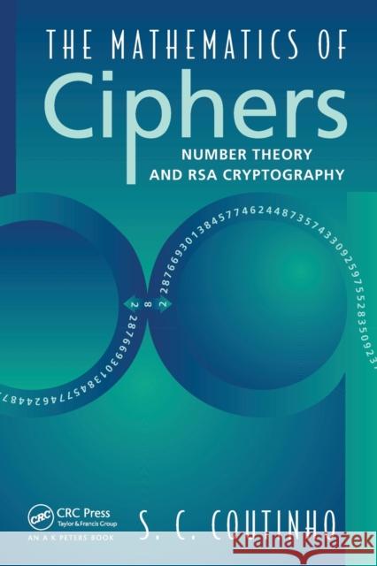 The Mathematics of Ciphers: Number Theory and RSA Cryptography S.C. Coutinho   9780367447601 CRC Press - książka