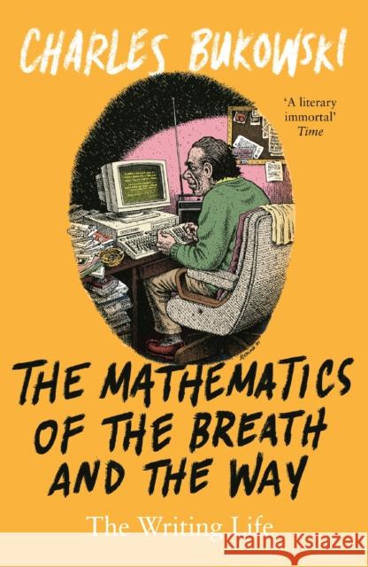 The Mathematics of the Breath and the Way: The Writing Life Charles Bukowski 9781786894434 Canongate Books - książka