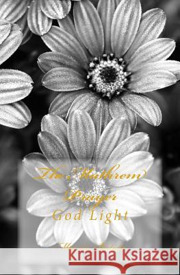 The Mathrem Prayer: God Light Marcia Batiste 9781499227888 Createspace Independent Publishing Platform - książka