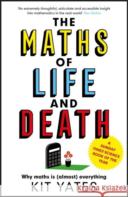 The Maths of Life and Death Kit Yates 9781787475403 Quercus Publishing - książka